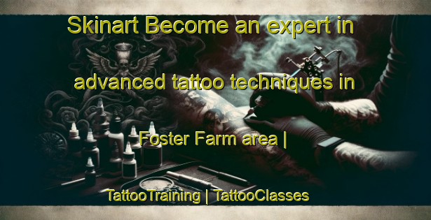 Skinart Become an expert in advanced tattoo techniques in Foster Farm area | TattooTraining | TattooClasses | SkinartTraining-Canada